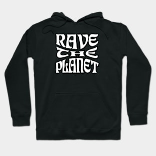 Rave The Planet (White) Hoodie